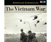 American chronicles. The Vietnam War cover image