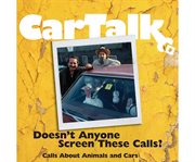 Car talk doesn't anyone screen these calls? cover image