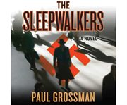 The sleepwalkers a novel cover image