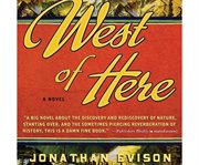 West of here [a novel] cover image