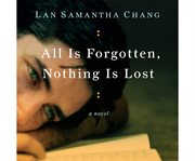 All is forgotten, nothing is lost cover image