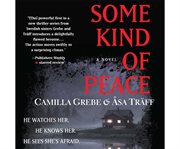 Some kind of peace a novel cover image