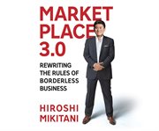 Marketplace 3.0 rewriting the rules of borderless business cover image