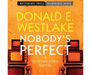 Nobody's perfect a Dortmunder novel cover image