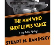 The man who shot Lewis Vance cover image