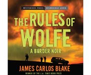 The rules of Wolfe a border noir cover image