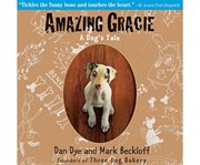 Amazing Gracie a dog's tale cover image
