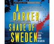 A darker shade of Sweden original stories by Sweden's greatest crime writers cover image