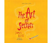 The art of secrets a novel cover image