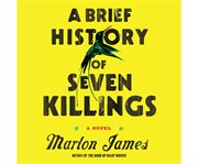 A brief history of seven killings a novel cover image