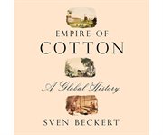 Empire of cotton a global history cover image