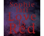 Love is red book one of the night song trilogy cover image