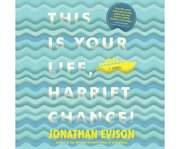 This is your life, Harriet Chance! a novel cover image