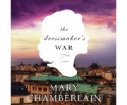 The dressmaker's war a novel cover image
