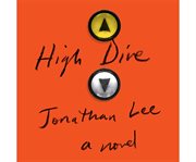 High dive: a novel cover image