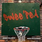 Swee'pea: the story of Lloyd Daniels and other New York playground basketball legends cover image