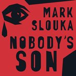 Nobody's son: a memoir cover image
