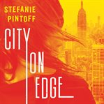 City on edge: a novel cover image