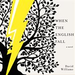 When the English fall : a novel cover image