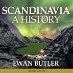 Scandinavia: A History cover image