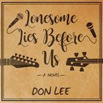 Lonesome lies before us : a novel cover image