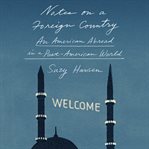Notes on a foreign country : an American abroad in a post-American world cover image
