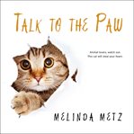 Talk to the paw cover image