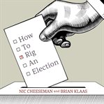 How to Rig an Election cover image