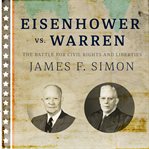 Eisenhower vs. Warren : the battle for civil rights and liberties cover image