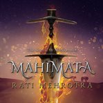 Mahimata : the sequal to Markswoman cover image