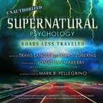 Supernatural psychology : road less traveled cover image