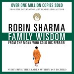 Family Wisdom from the Monk Who Sold His Ferrari cover image