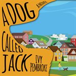 A dog called Jack : a novel cover image