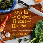 Murder with collard greens and hot sauce cover image