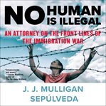 No human is illegal cover image