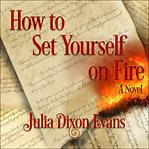 How to set yourself on fire cover image