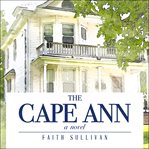 The Cape Ann : a novel cover image