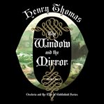 The Window and the Mirror cover image