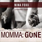 Momma : gone cover image