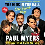 The Kids in the Hall : one dumb guy cover image