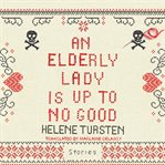 An elderly lady is up to no good cover image