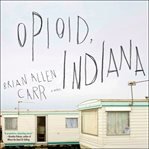 Opioid, Indiana cover image