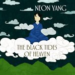 The black tides of heaven cover image