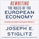 Rewriting the rules of the european economy cover image