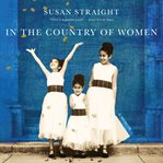 In the Country of Women : A Memoir cover image