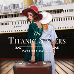 The Titanic sisters cover image