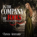 In the company of fools cover image