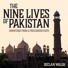 Cover image for The Nine Lives of Pakistan