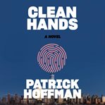 Clean hands : a novel cover image