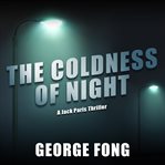 The coldness of night : a Jack Paris thriller cover image